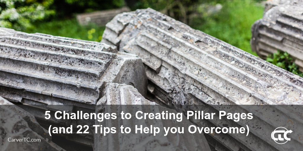 5 Challenges to Creating Pillar Pages (and 22 Tips to Help you Overcome)