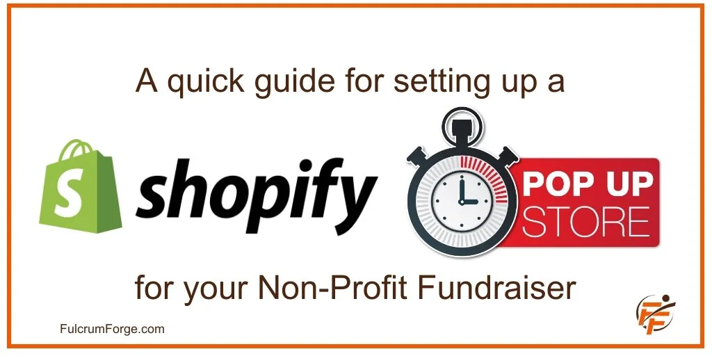 A Quick Guide for Setting Up a Pop-up Shopify Site for your Non-Profit Fundraiser