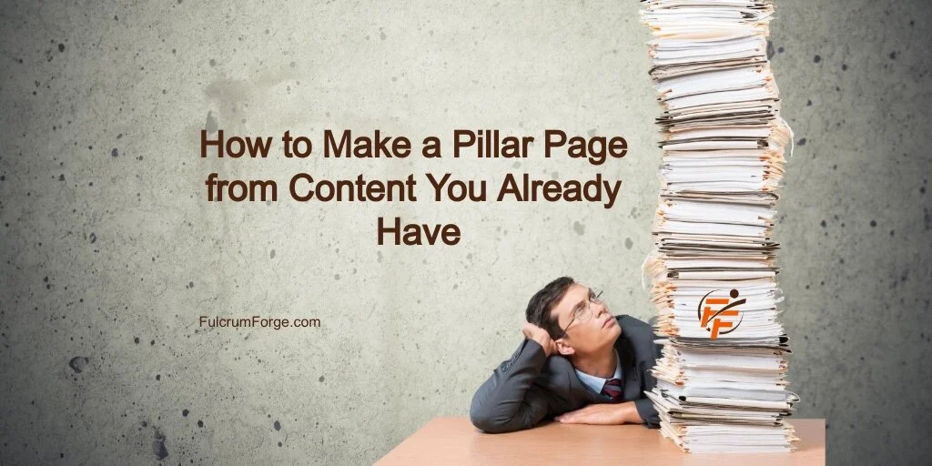 How to Create a Pillar Page from Content You Already Have
