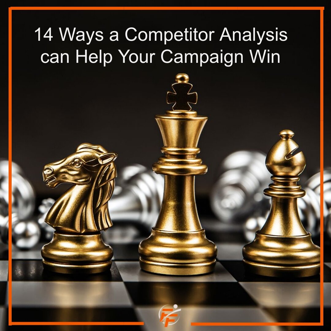 14 Ways a Competitor Analysis Can Help Your Campaign Win