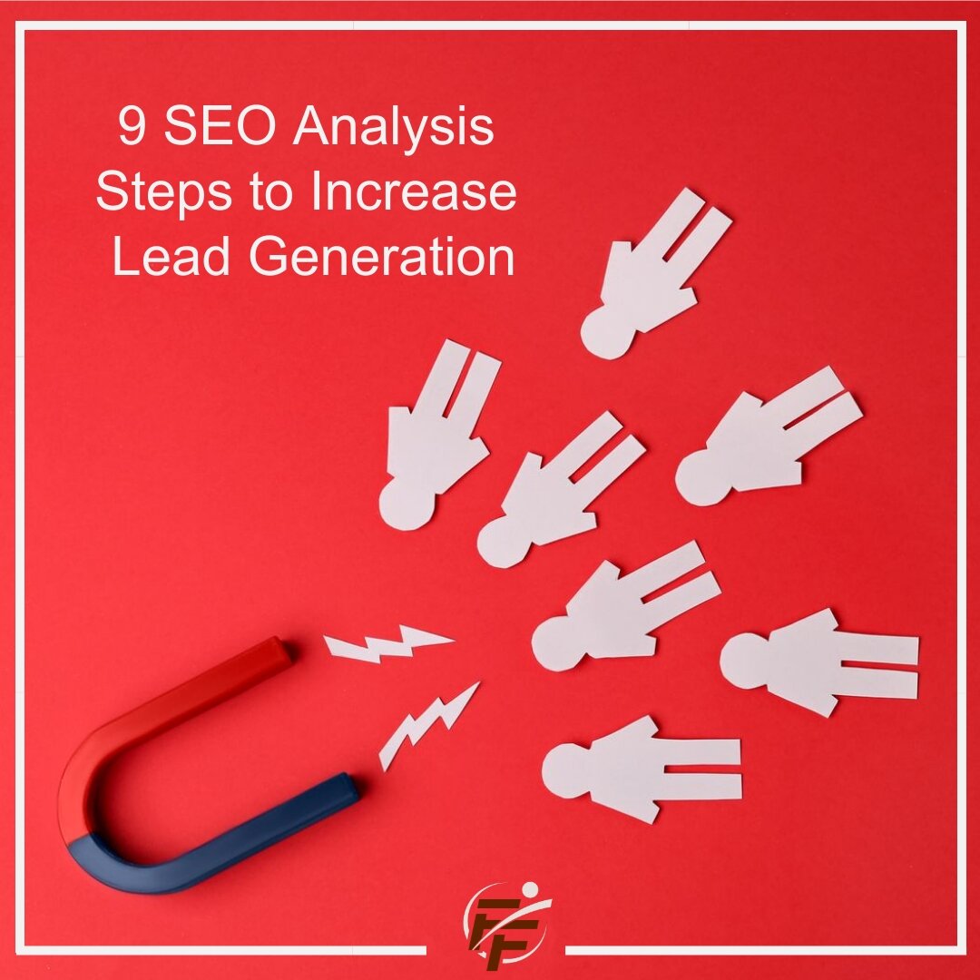 A great 9-step plan to increase lead generation in your marketing through SEO Optimization