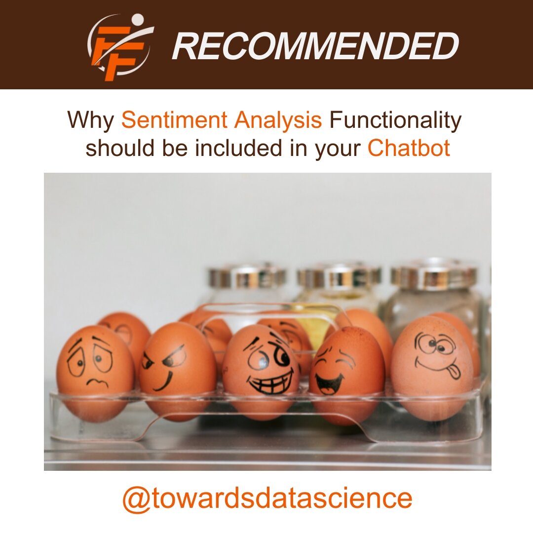 Sentiment analysis should be part of your chatbot implementation 