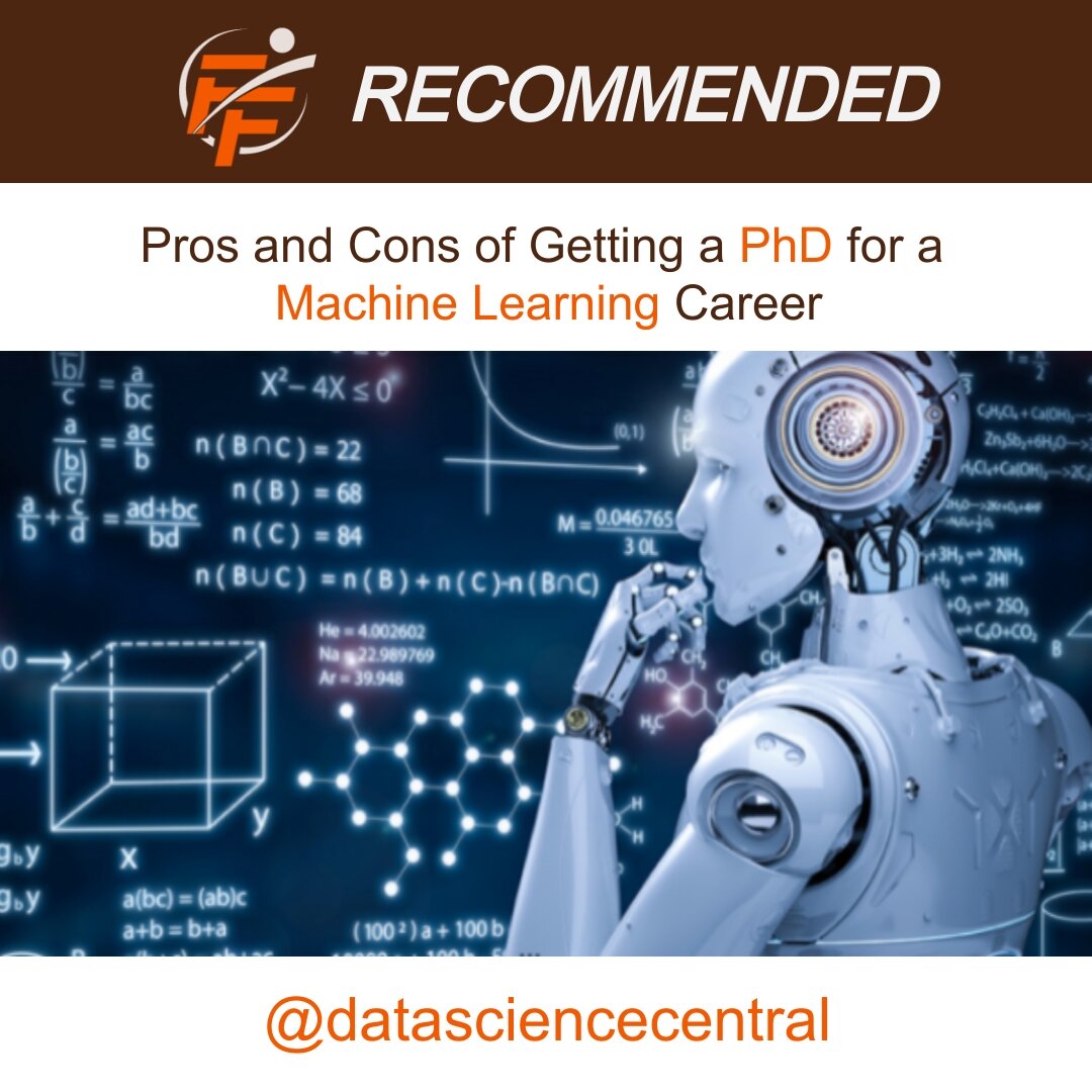 Pros and Cons of Having a PhD for Machine Learning