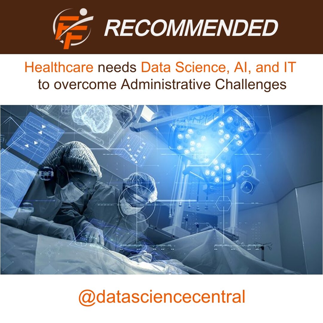 Data Science and AI needs in Healthcare Administration