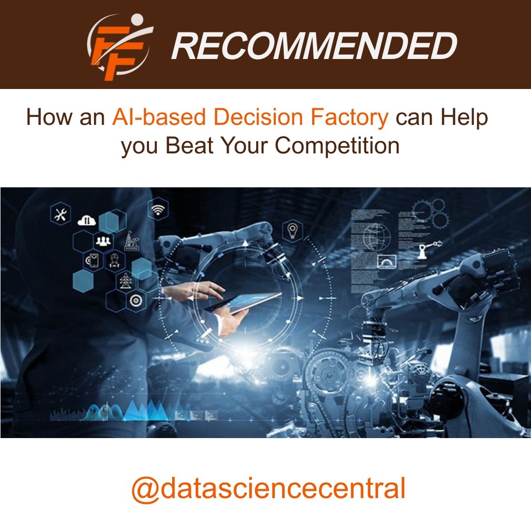 How to Build and AI-based Decision Factory