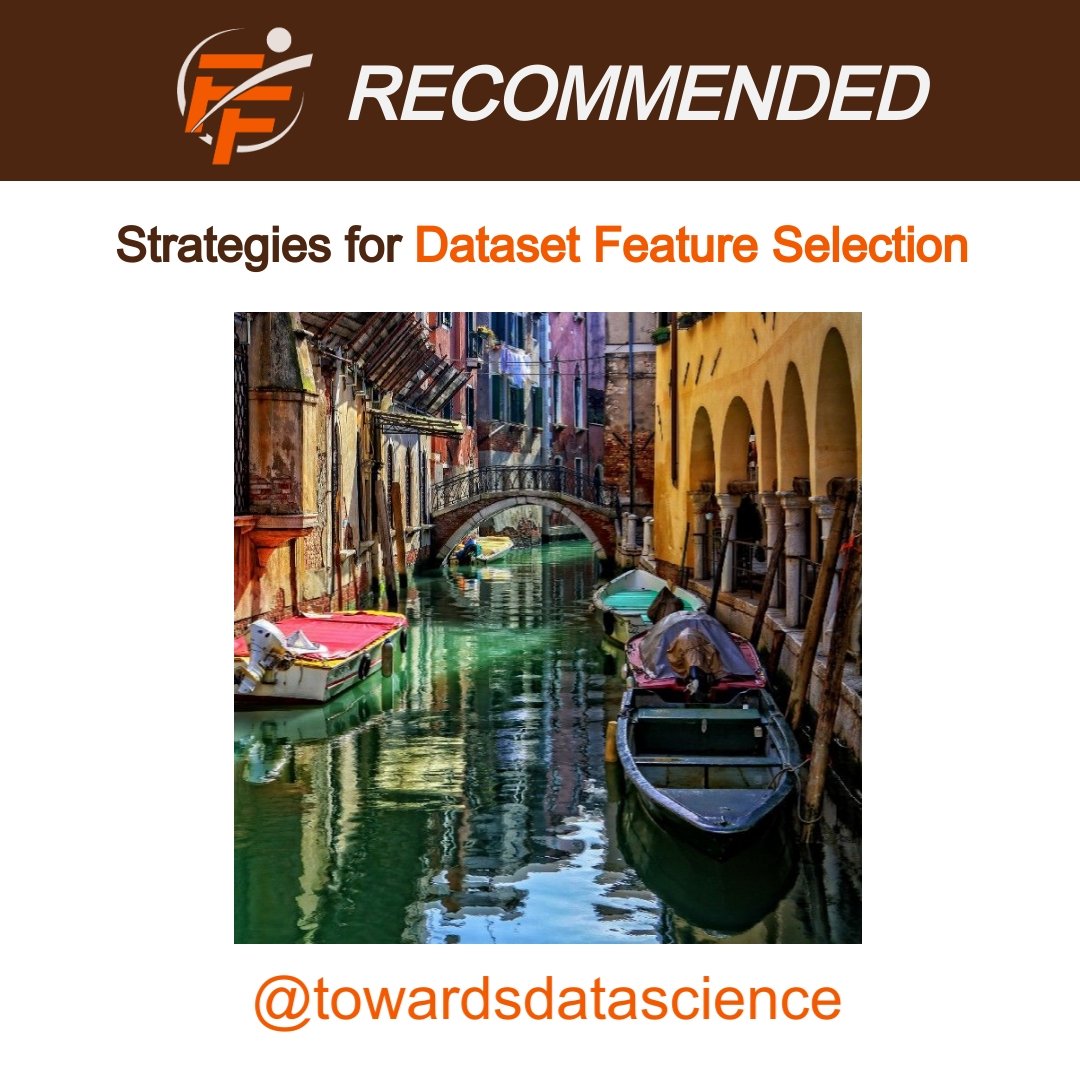 Feature selection: A comprehensive list of strategies  @tdatascience #datascience #dataset #featureselection   https://bit.ly/3Kf5ctV