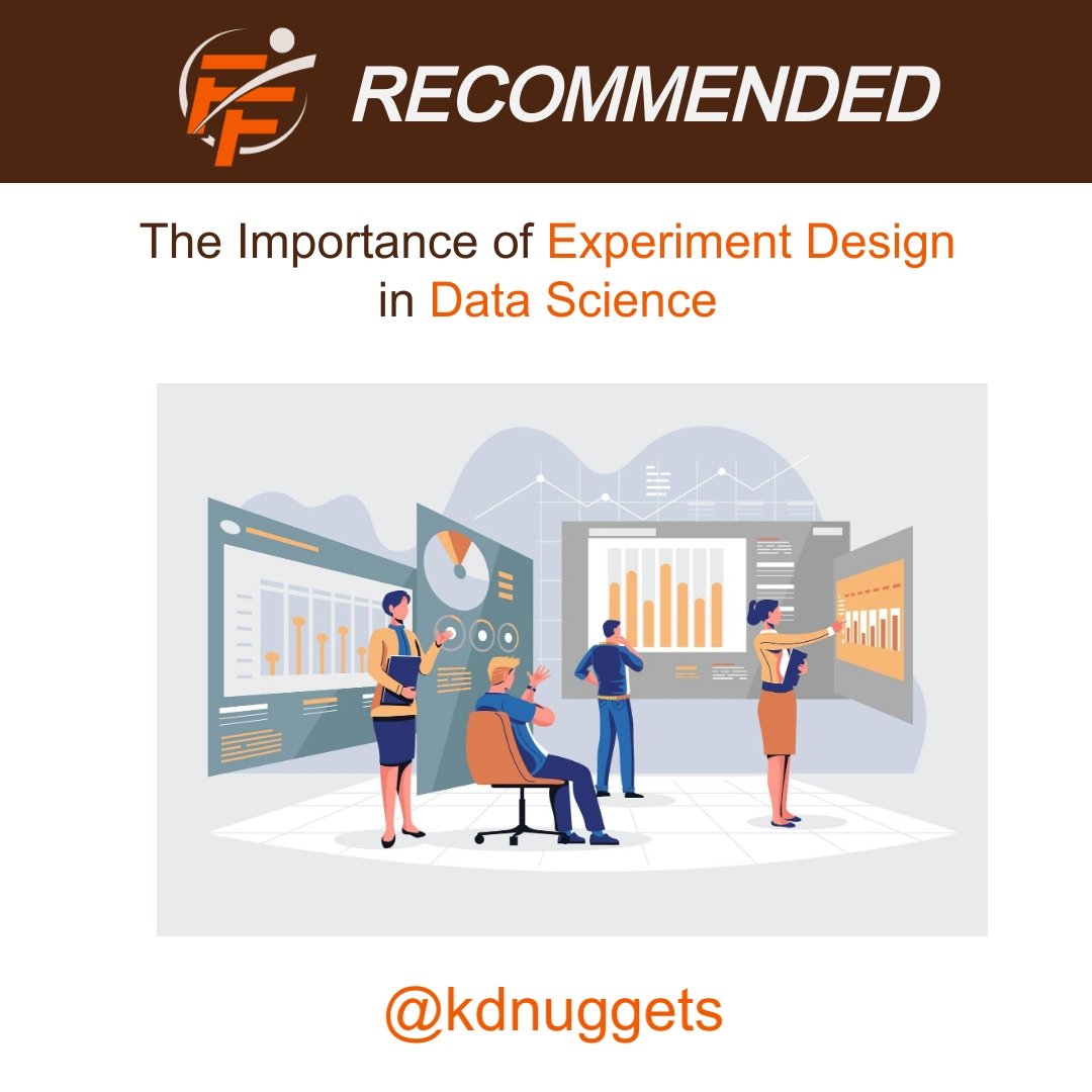 The Importance of Experiment Design in Data Science