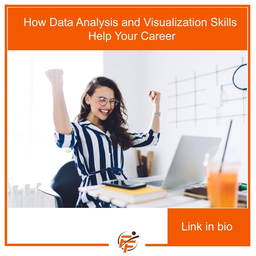 How data analysis and data visualization skills can help your career 