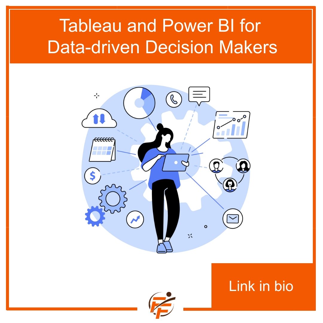 Tableau and Power BI for Data-driven Decision Maker Classes