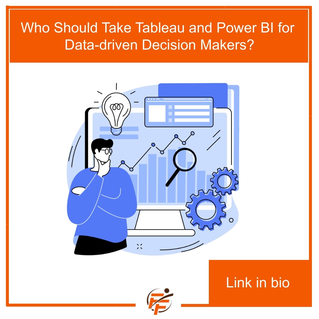 Who Should Take a Tableau or Power BI Data-driven Decision Maker Class?