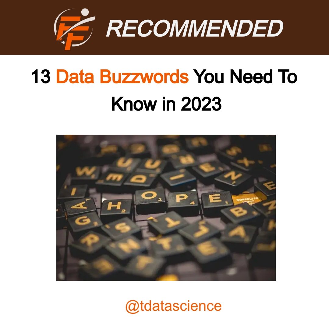 13 Data Buzzwords You Need To Know in 2023 