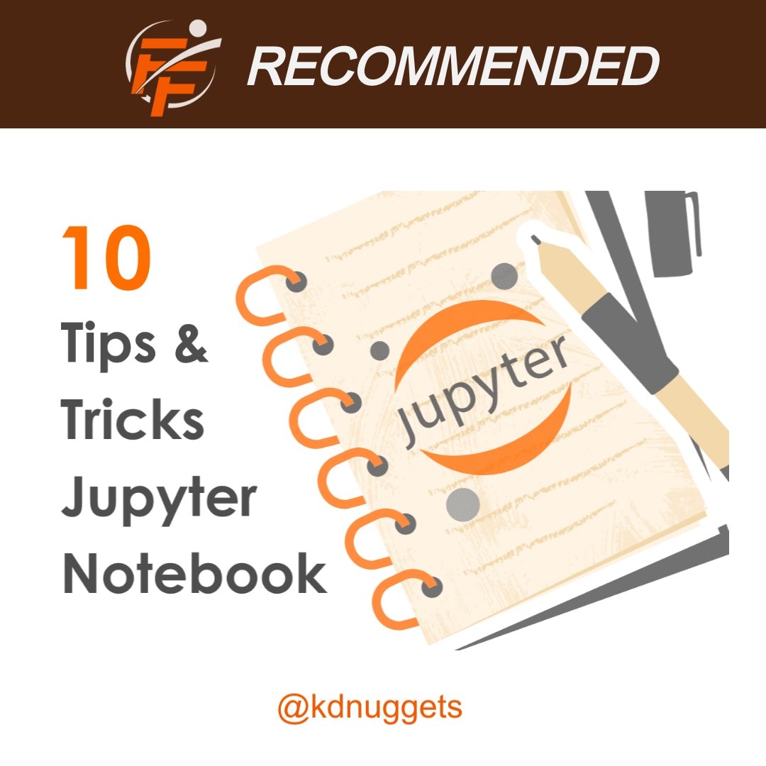 10 Jupyter Notebook Tips and Tricks for Data Scientists