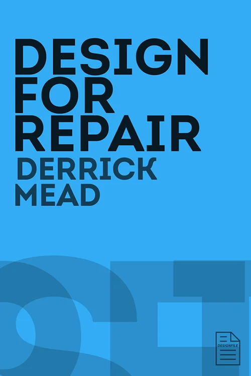 Design for Repair: Things Can Be Fixed 