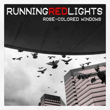 Running Red Lights - Rose-Colored Windows Credits: Songwriting/Guitars