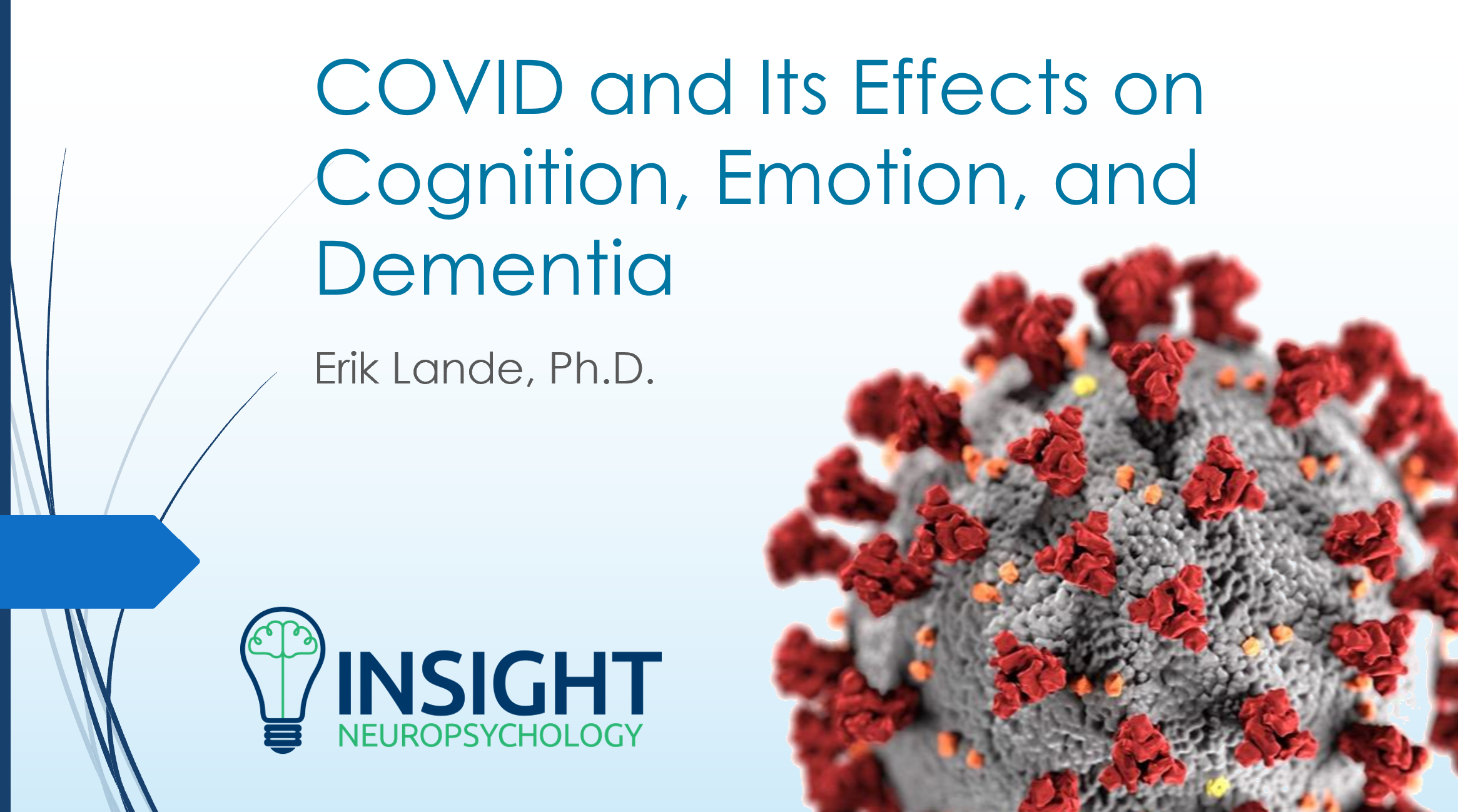 COVID and Its Effects on Cognition, Emotion, and Dementia