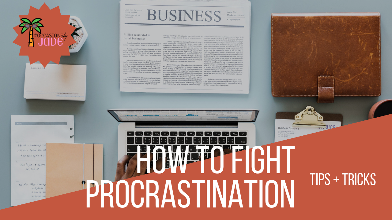 Business 101: Fighting Procrastination