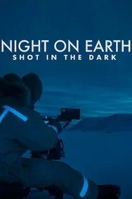Night on Earth: Shot in the Dark poster. Underwater cinematography by Mark Sharman.