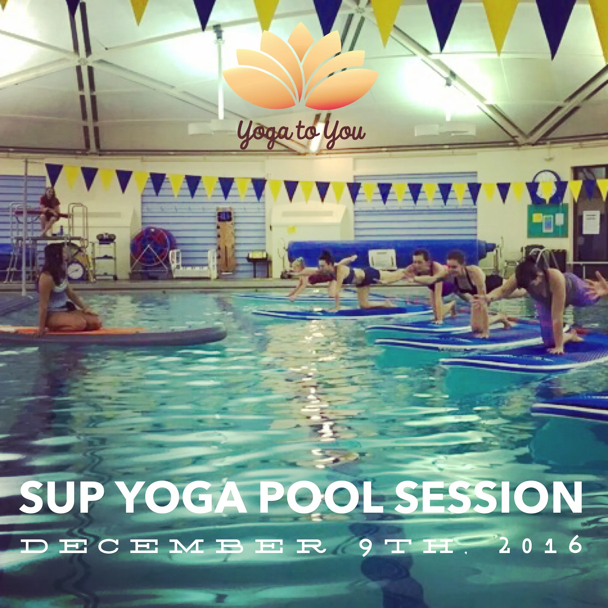 SUP Yoga Pool Session, A Next Adventure & Yoga To You Event 