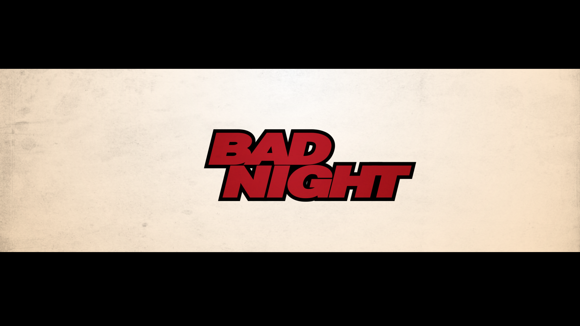 Bad Night - Main Titles