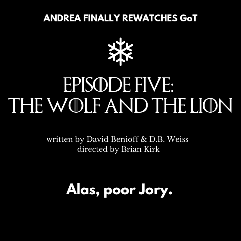 Game of Thrones Ep 5: The Wolf and the Lion