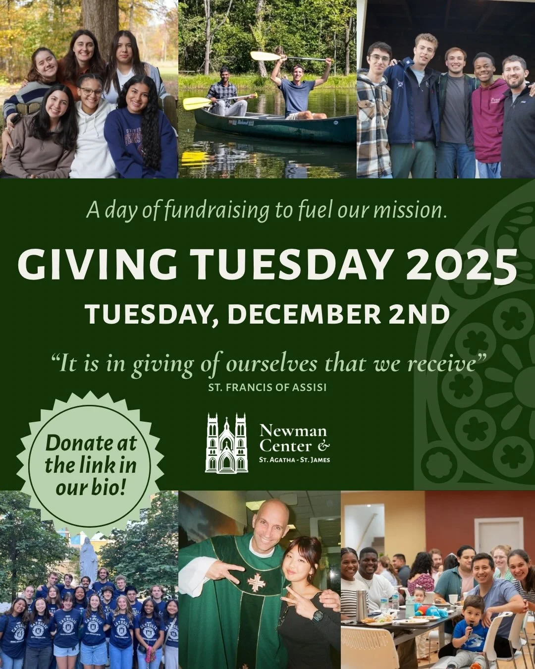 It&rsquo;s time for Giving Tuesday! This is our biggest fundraising day, and every single donation that comes in helps to fuel our ministry programs and activities for the entire year! Consider donating to Sts. AJ and the Newman Center this Giving Tu