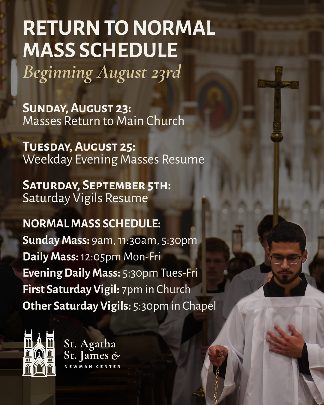 Return to Normal Mass Schedule Beginning August 23rd