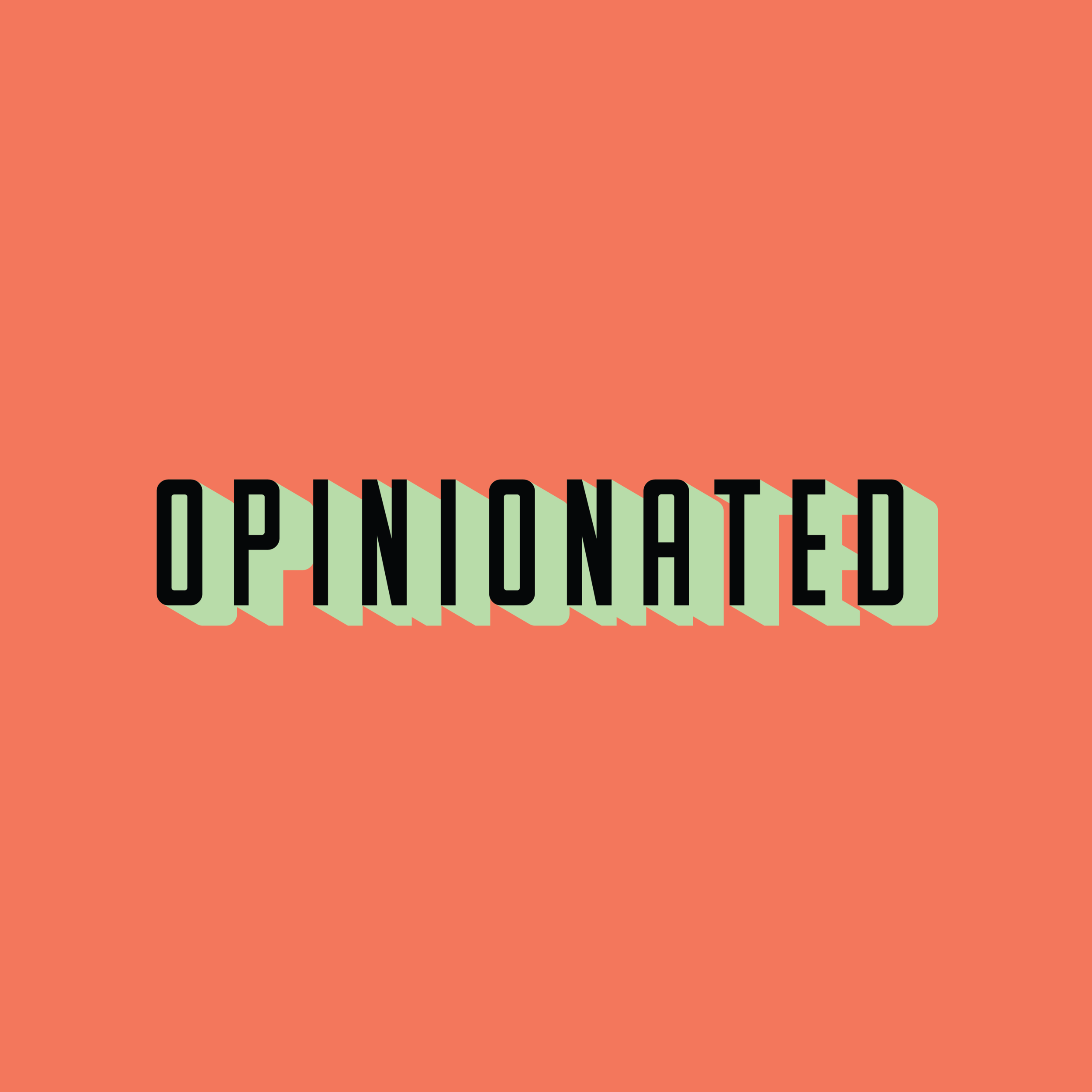 Opinionated
