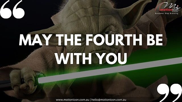 May the fourth be with you
.
.
.
.
#maythefourth #starwars #monday #motioniconaustralia #escalatorstepbranding #yoda #maytheforcebewithyou