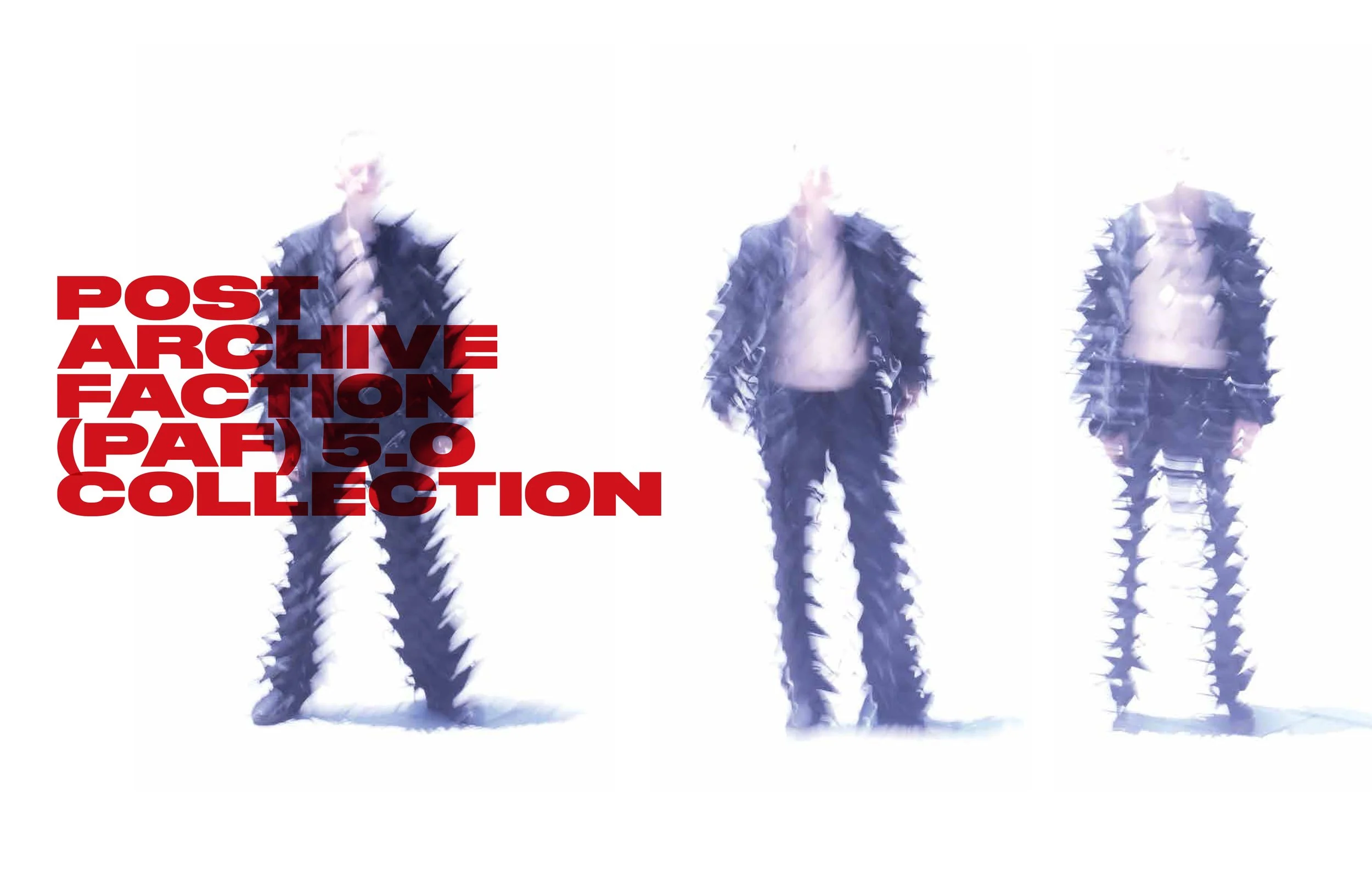 FEATURE   POST ARCHIVE FACTION (PAF) 5.0 COLLECTION    READ MORE