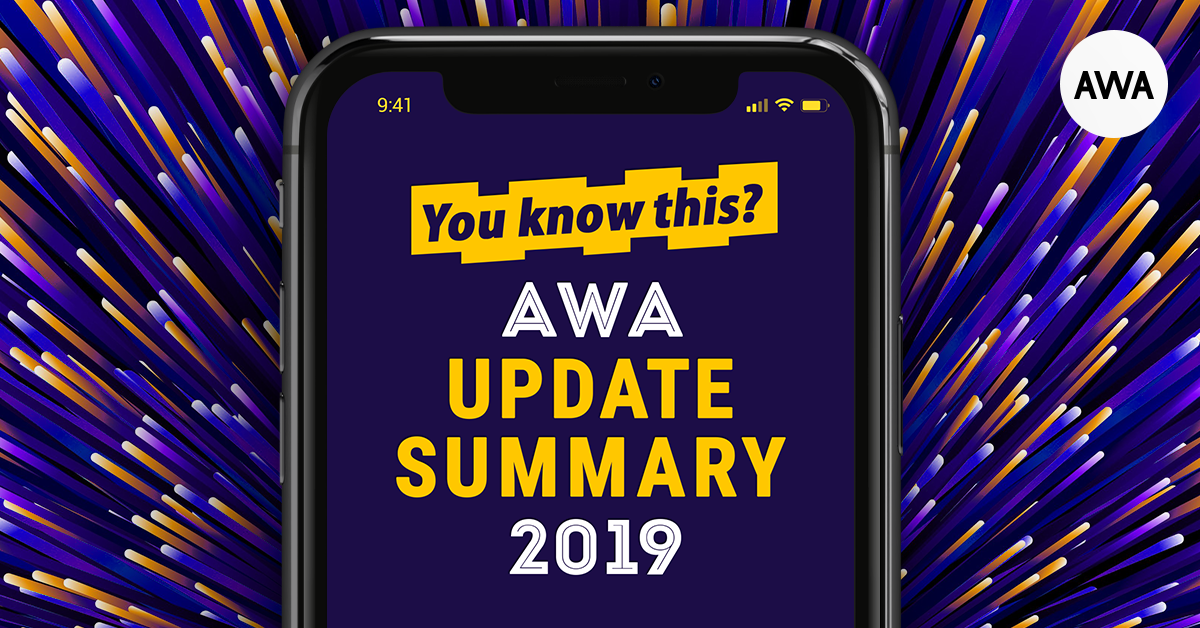 You know this? AWA Update Summary 2019