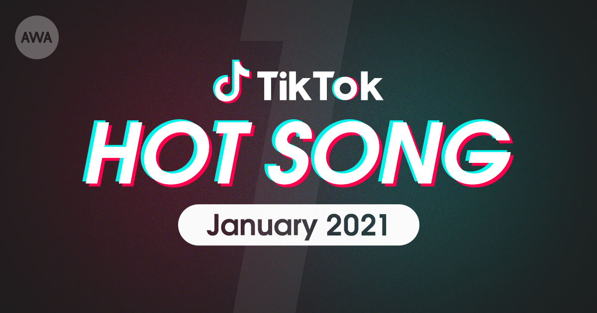 202101_TikTok_HotSong_News.png