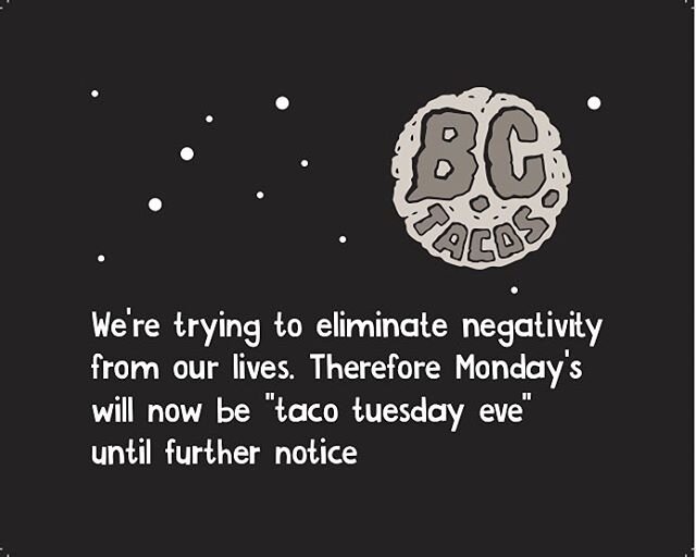 Who&rsquo;s with us?! #lessnegativitymoretacos