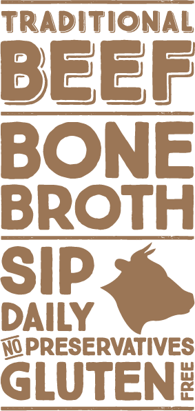 Traditional beef bone broth, sip daily graphic.