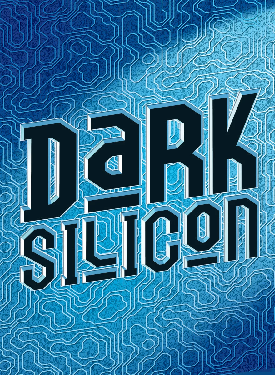 Dark Silicon - August 2013