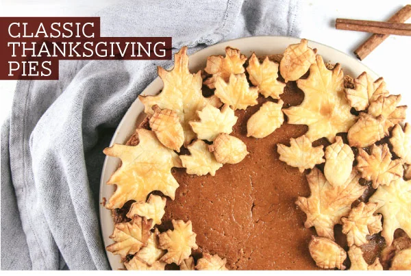 Save Room for Pie! Thanksgiving Classics with a Twist