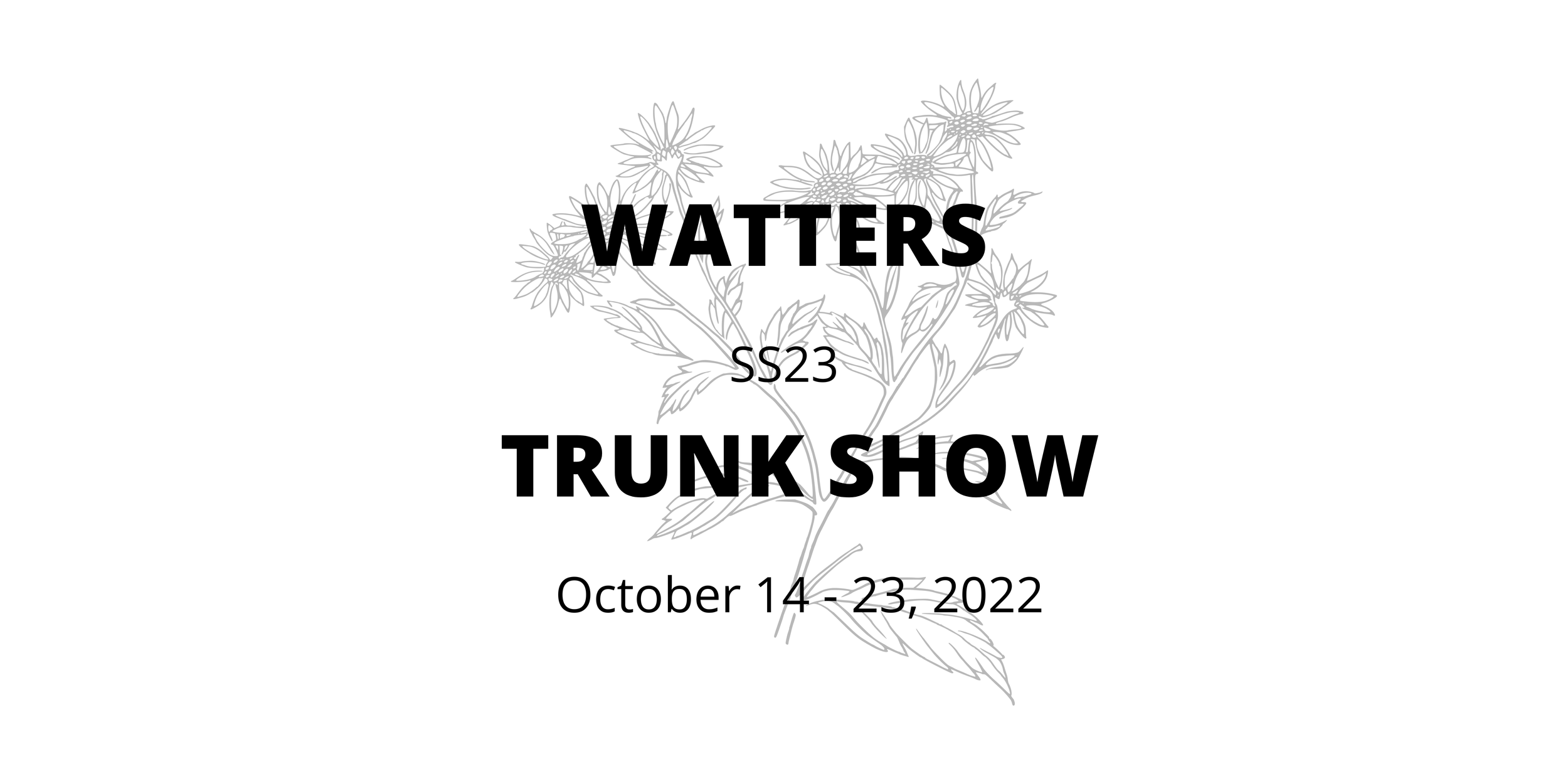 Watters Trunk Show and Brand Launch