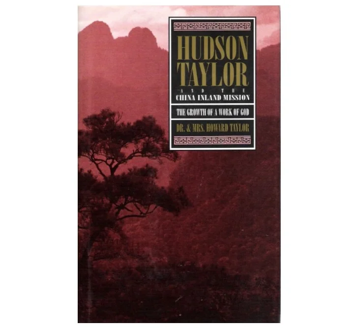 Hudson Taylor: In Early Years - The Growth of A Work of God
