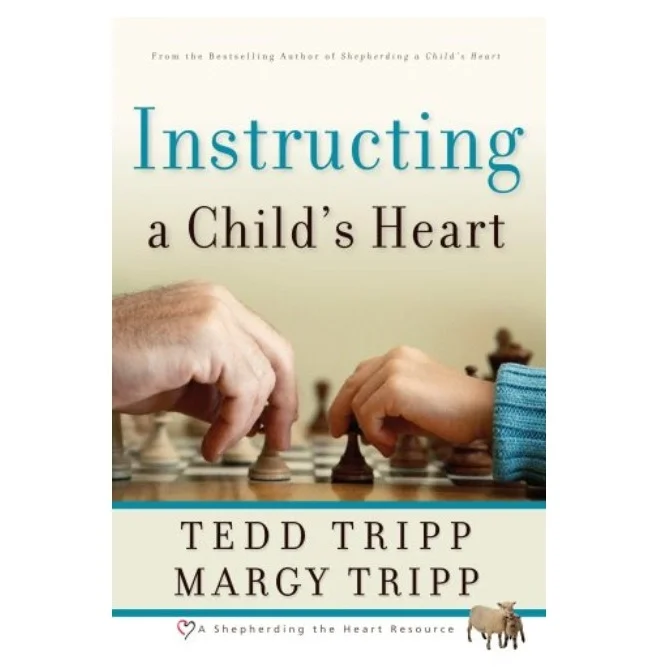 Instructing a Child's Heart