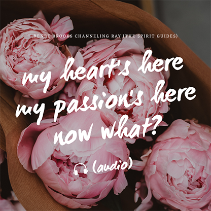 My Heart's Here Passion's Here ~ Guided Meditation