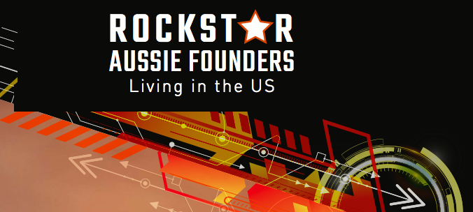 Rockstar Aussie Founders Living in the USA