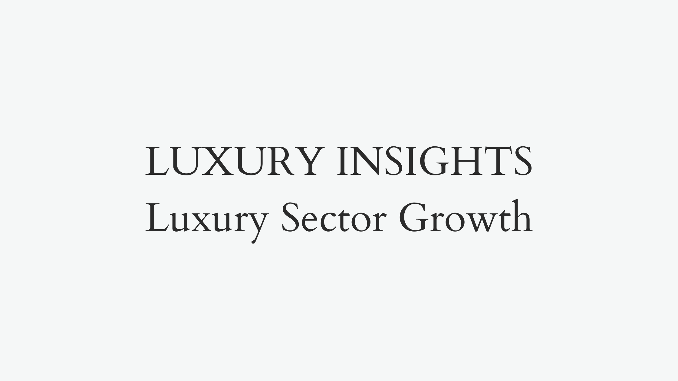 Luxury Sector Growth