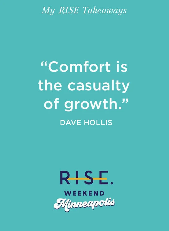 BRANDPOLISH+CO+BLOG_+Dave+Hollis+Quote,+RISE+Conference,+Minneapolis,+Personal+Growth.jpg