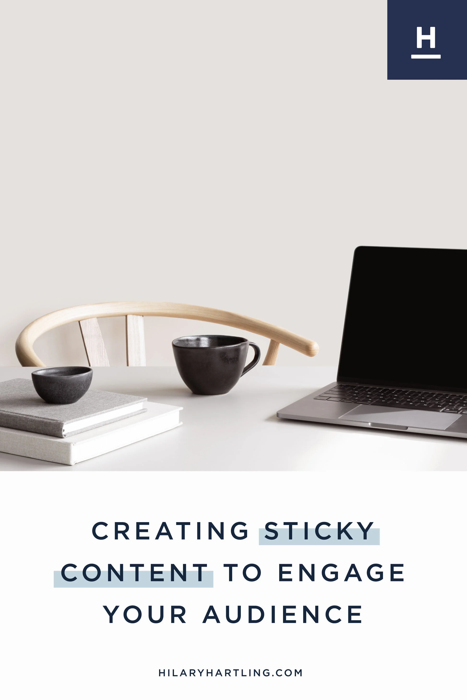 Creating-Sticky-Content-to-Engage-Your-Audience.jpg