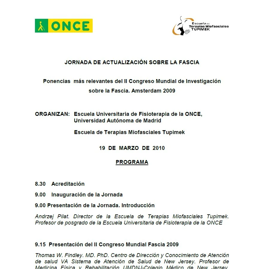 Jornada de actualización sobre la fascia. Ponencias más relevantes del II Congreso Mundial de investigación sobre la fascia. Amsterdam, 2009