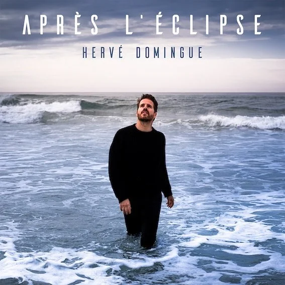 Hervé Domingue - Après l'éclipse