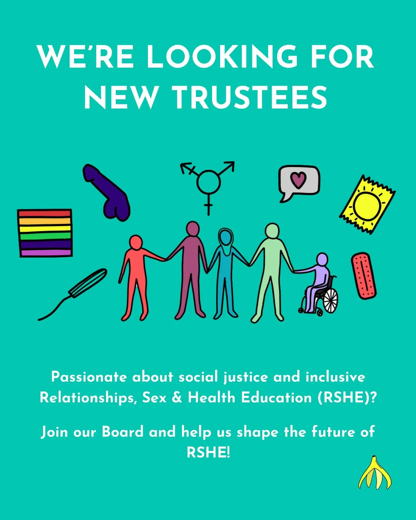 🚨 We&rsquo;re looking for new Trustees! 🚨

Are you passionate about social justice and inclusive RSHE? Join our Board and help us shape the future of sex education! 🌍✨

📌 What we need:
- People who share our values &amp; commitment to young peopl