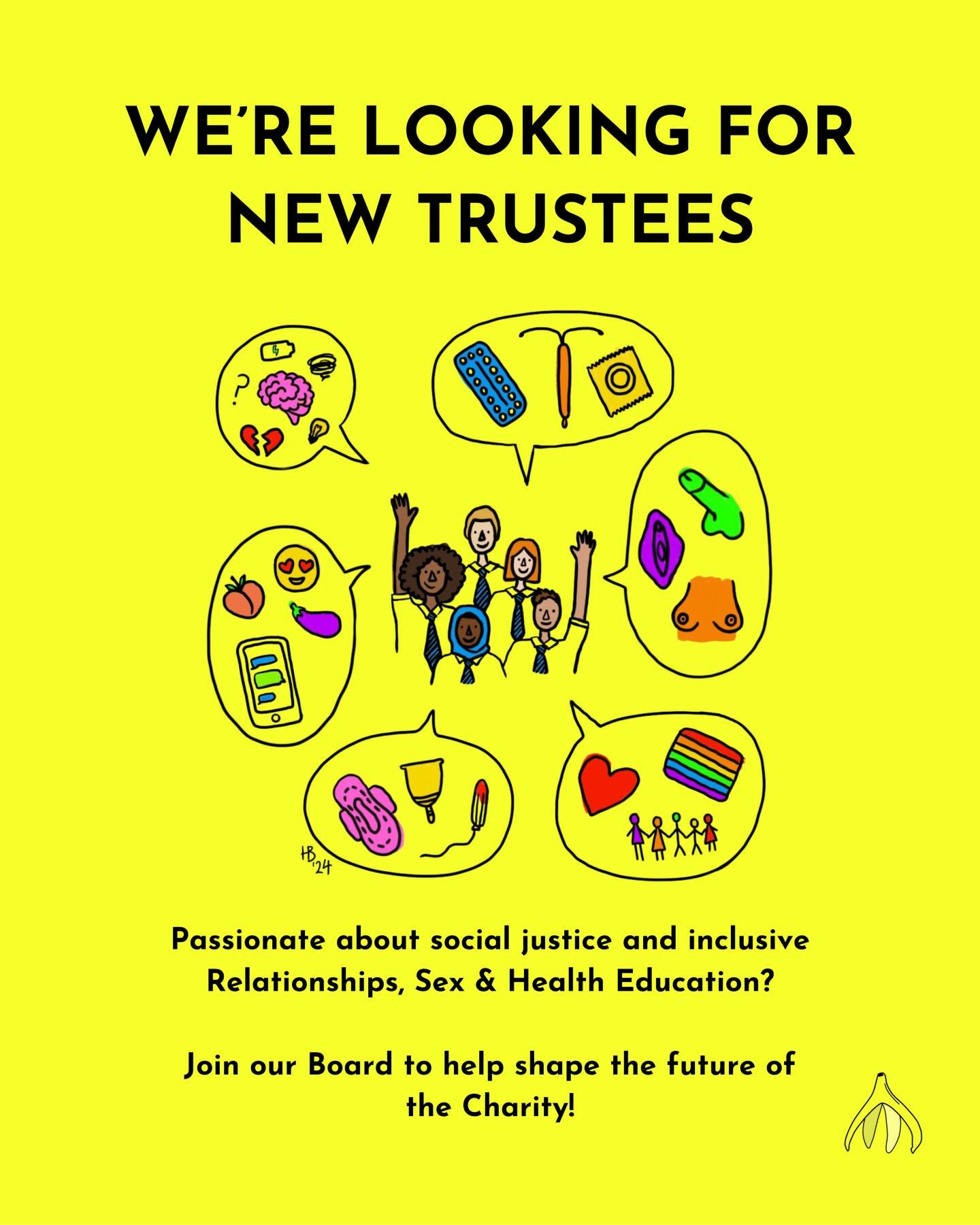 Are you passionate about social justice and inclusive Relationships, Sex and Health Education? Join our Board to help shape the future of our Charity! 🌍✨

What we're looking for -
- People who share our values &amp; commitment to young people
- Skil