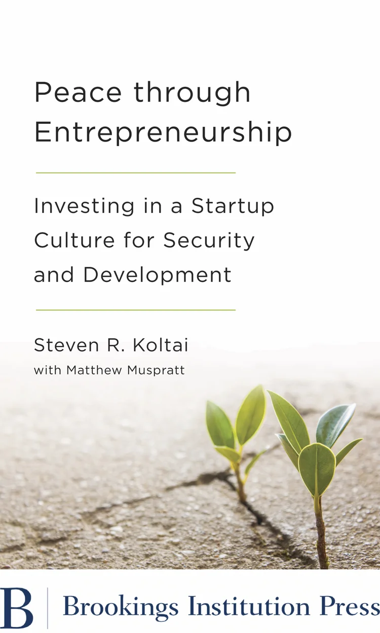 Peace Through Entrepreneurship by Steven R. Koltai