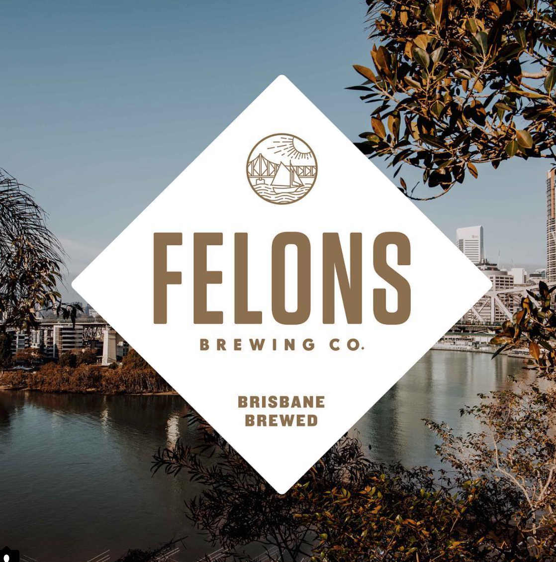 FELONS BREWING Address: 5 Boundary Street Brisbane Web: http://www.felonsbrewingco.com.au Email: contact@felonsbrewingco.com.au @facebook @instagram