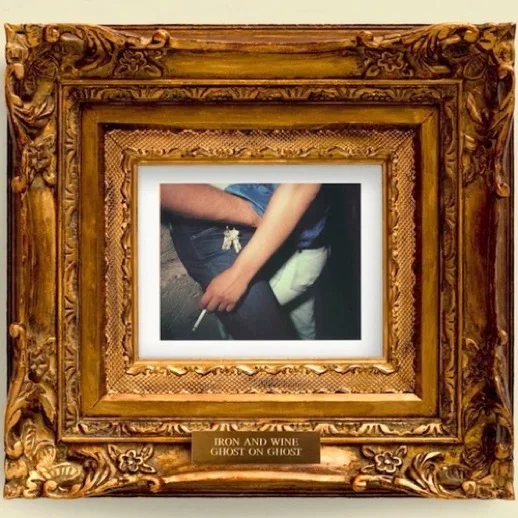 Iron & Wine - "Ghost on Ghost"
